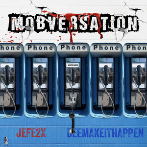 MOBVERSATION (Explicit)