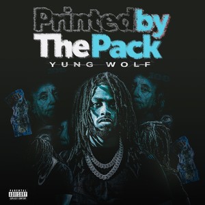 Printed by The Pack (Explicit)