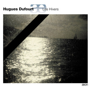 Dufourt: Les Hivers