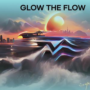 Glow the Flow