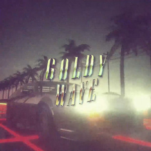 Goldy Wave (Explicit)
