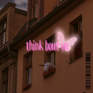Think Bout Yu