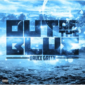 Out of the Blue (Explicit)