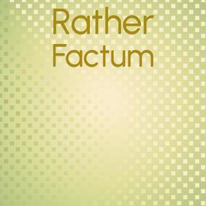 Rather Factum