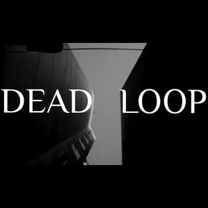 Dead Loop