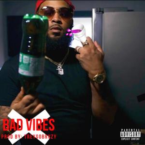 Bad Vibes (Explicit)