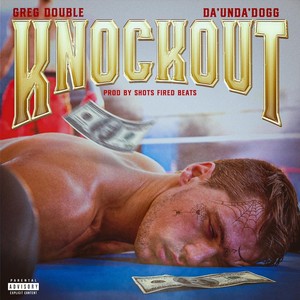 Knockout (feat. Da'unda'dogg) (Explicit)