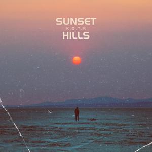 Sunset Hill's (Explicit)