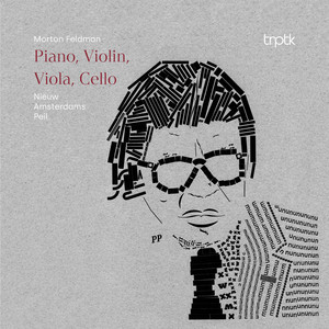 Feldman: Piano, Violin, Viola, Cello (Live)