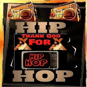 Thank God for Hip-Hop