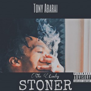 The Lonely Stoner (Explicit)
