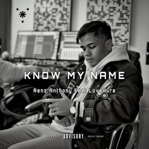 Know My Name (feat. LoveAura) (Explicit)