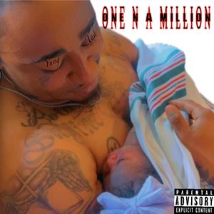 One N A Million (Explicit)