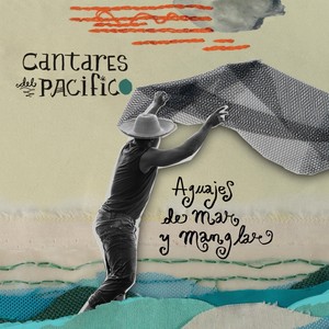 Aguajes de Mar y Manglar (Deluxe Edition)