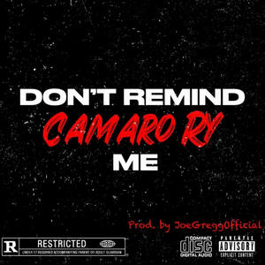 Don't Remind Me (Explicit)