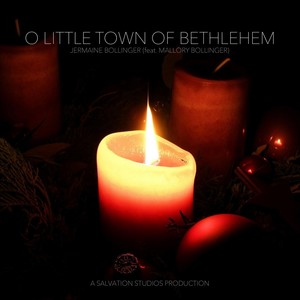 O Little Town of Bethlehem (feat. Mallory Bollinger)