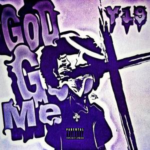 GoD GoD Me (Explicit)