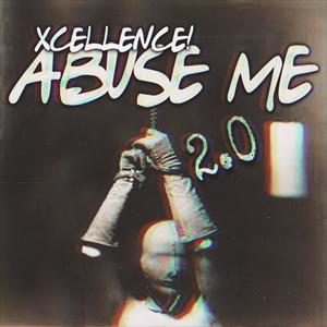 Abuse ME 2.0 (Explicit)