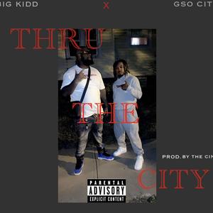 Thru The City (feat. GSO CITY) [The Cinco Remix] [Explicit]