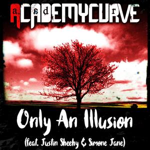 Only An Illusion (feat. Justin Sheehy & Simone Jane)