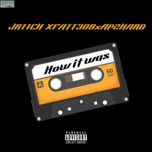 HOW IT WA5 (feat. FATT308) (Explicit)