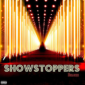 Showstoppers Deluxe (Explicit)