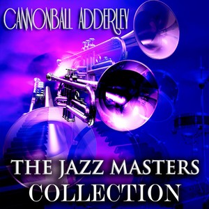 Cannonball Adderley - I Remember You (Remastered)