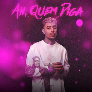Ah, Quem Diga... (Explicit)