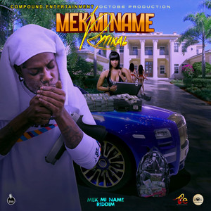 Mek Mi Name (Explicit)