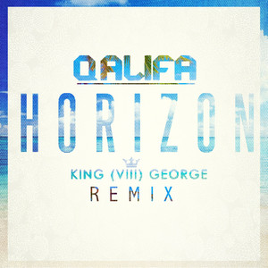 Horizon Remix (King VIII George's Remix)