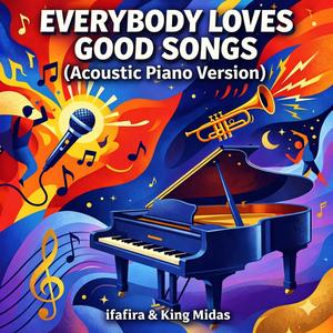 Everybody Loves Good Songs (Acoustic Piano Female Version)