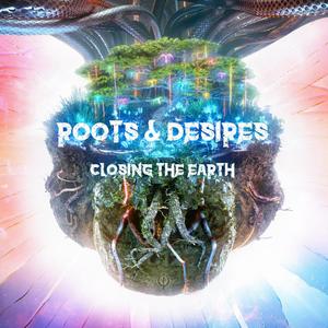 Roots & Desires (Explicit)