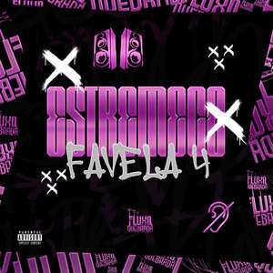 Estremece Favela 4 (Explicit)