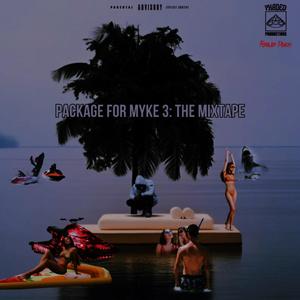 Package For Myke 3: The Mixtape (Explicit)