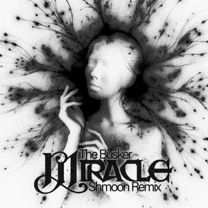 Miracle (feat. Shmoon) [Remix]