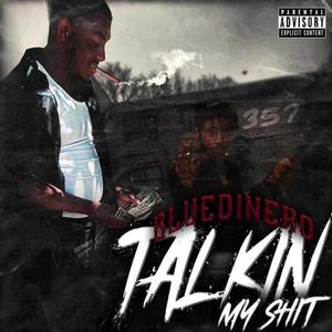 Talkin My **** (Explicit)