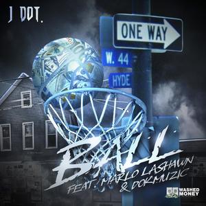 BALL (feat. MARLO LASHAWN & DOKMUZIC)