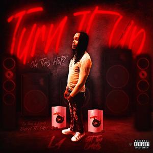 Turn It Up (Explicit)