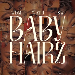 Baby Hairz (Explicit)