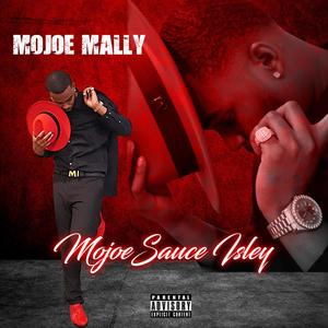 Mojoe Sauce Isley (Explicit)