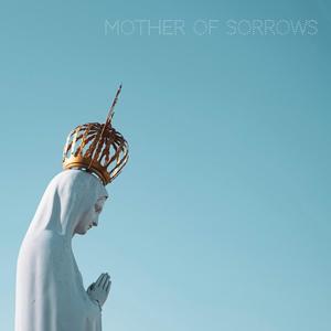 Mother of Sorrows