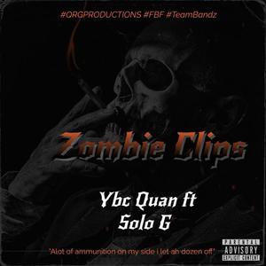 Zombie Clips (feat. Solo Baby) (Explicit)