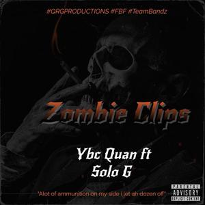 Zombie Clips (feat. Solo Baby) [Explicit]