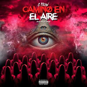 CAMINO EN EL AIRE (Explicit)