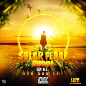 Dem Nuh Bad(feat. Kattel) (Explicit)