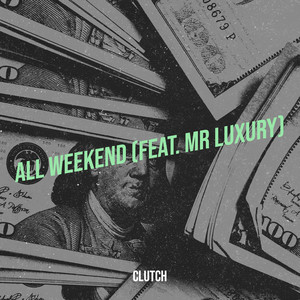 All Weekend (Explicit)