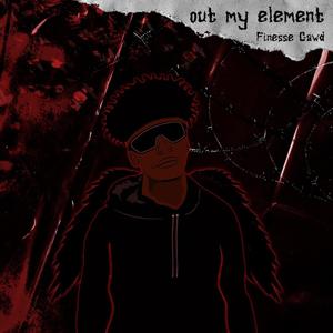 Out My Element (Explicit)