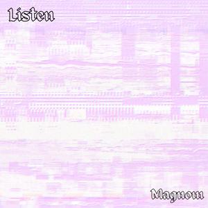 Listen