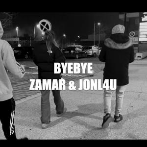 Byebye (feat. Zamar & Jonl4u)