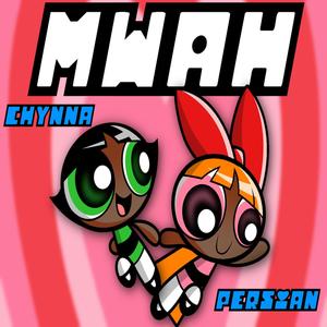 MWAH (Explicit)